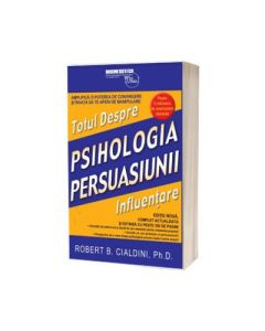 Psihologia Persuasiunii - editie noua