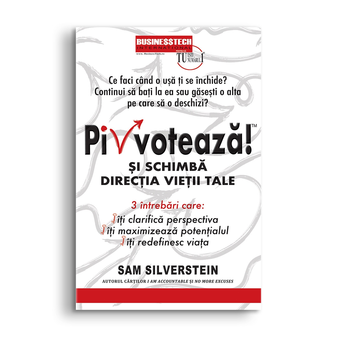 Pivoteaza! si schimba directia vietii tale